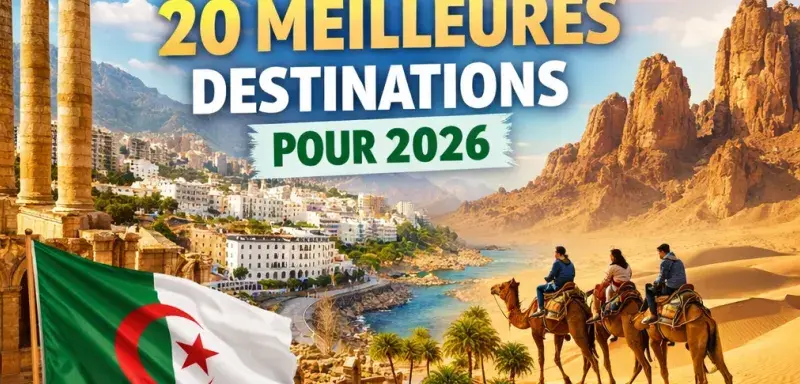 Algérie dans le top des destinations 2026