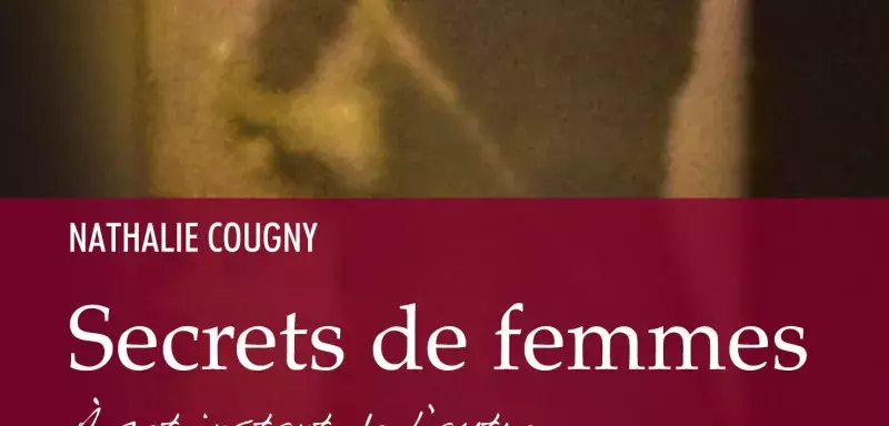 "Secrets de femmes ! A cet instant de l’autre". Editions OvadiaA/Au Pays Rêvé. Collection Histoires & Destinées