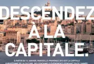 "c'est Marseille qui lutte, Marseille qui change et qui va gagner..." (Marseille-Provence 2013)